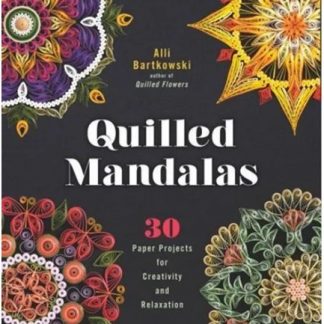 Lark, Quilled Mandalas, Bartkowski, Alli, Paperback Book, 2016